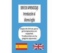 Introducción al idioma inglés: Inglés para principiantes, Inglés para principiantes, Comenzando a aprender inglés. 55 rompecabezas fáciles de leer que ... ¡Ideal para estudiantes, viajeros o curiosos!