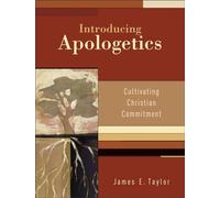 Introducing Apologetics: Cultivating Christian Commitment