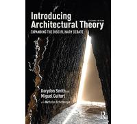 Introducing Architectural Theory : Expanding the Disciplinary Debate