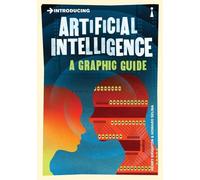 Introducing Artificial Intelligence: A Graphic Guide (Graphic Guides)