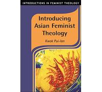 Introducing Asian Feminist Theology