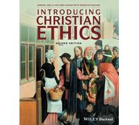 Introducing Christian Ethics, 2nd Edition