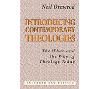 Introducing Contemporary Theologies: The What and the Who of Theology Today