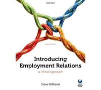 Introducing Employment Relations: A Critical Approach