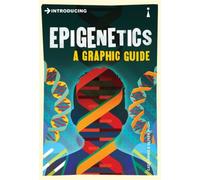 Introducing Epigenetics : A Graphic Guide