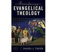 Introducing Evangelical Theology
