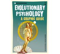 Introducing Evolutionary Psychology : A Graphic Guide