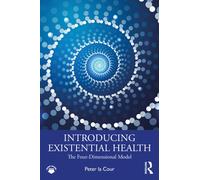 Introducing Existential Health : The Four-Dimensional Model