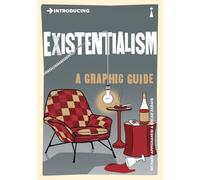 Introducing Existentialism: A Graphic Guide