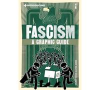 Introducing Fascism: A Graphic Guide
