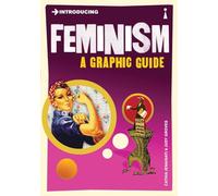 Introducing Feminism : A Graphic Guide