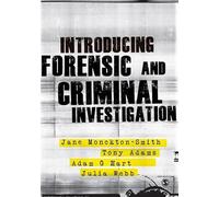 Introducing Forensic and Criminal Investigation