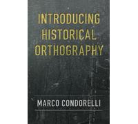 Introducing Historical Orthography