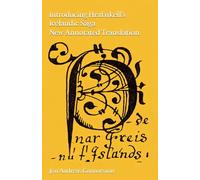 Introducing Hrafnkell's Icelandic Saga: New annotated translation (All Things Nordic - Essays & Reflections)