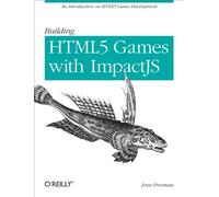 Introducing HTML5 Game Development: An Introduction On HTML5 Game Development