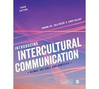 Introducing Intercultural Communication: Global Cultures and Contexts