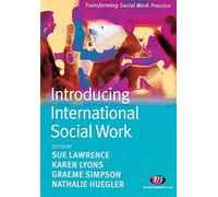 Introducing International Social Work: 1661 (Transforming Social Work Practice Series)
