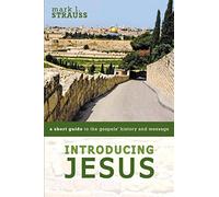 Introducing Jesus: A Short Guide to the Gospels' History and Message