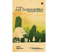 Introducing Just Sustainabilities: Policy, Planning, and Practice