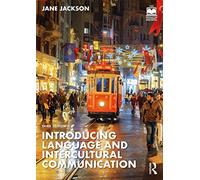 Introducing Language and Intercultural Communication