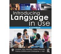 Introducing Language in Use: A Course Book