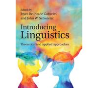 Introducing Linguistics : Theoretical and Applied Approaches