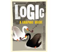 Introducing Logic : A Graphic Guide