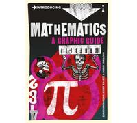 Introducing Mathematics : A Graphic Guide