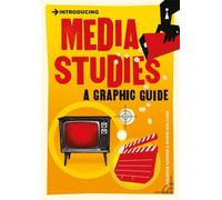 Introducing Media Studies : A Graphic Guide