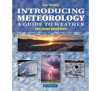 Introducing Meteorology: A Guide to Weather (Introducing Earth and Environmental Science): A Guide to the Weather (Introducing Earth and Environmental Sciences)