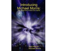 Introducing Michael Morris: the Beginning of the End Game