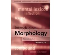 Introducing Morphology (Cambridge Introductions to Language and Linguistics)