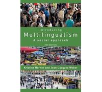 Introducing Multilingualism : A Social Approach