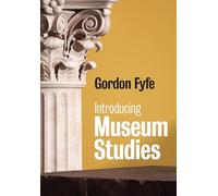 Introducing Museum Studies