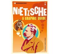 Introducing Nietzsche: A Graphic Guide (Introducing...)