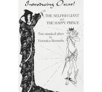 Introducing Oscar: The Selfish Giant and the Happy Prince