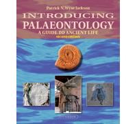 Introducing Palaeontology : A Guide to Ancient Life