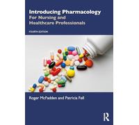 Introducing Pharmacology : For Nursing and Healthcare Professionals
