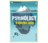 Introducing Psychology : A Graphic Guide