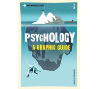 Introducing Psychology: A Graphic Guide to Your Mind and Behaviour (Introducing...)
