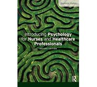 Introducing Psychology for Nurses and Healthcare Professionals