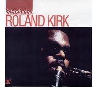 Introducing Rahsaan Roland Kirk (International Release)