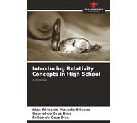 Introducing Relativity Concepts in High School: A Proposal