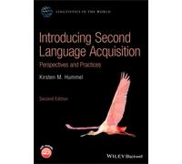 Introducing Second Language Acquisition : Perspectives and Practices
