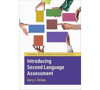 Introducing Second Language Assessment (Cambridge Introductions to Applied Linguistics)