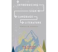Introducing Sign Language Literature: Folklore and Creativity