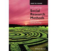 Introducing Social Research Methods: Essentials for Getting the Edge