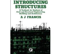 Introducing Structures: A Textbook for Students of Civil and Structural Engineering, Building and Architecture (Pergamon international library of science, technology, engineering & social studies)