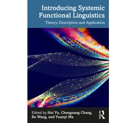 Introducing Systemic Functional Linguistics : Theory, Description and Application