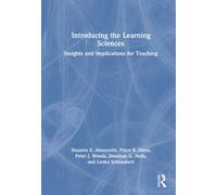 Introducing the Learning Sciences : Insights and Implications for Teaching